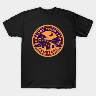 Support Your Local Cemetery - Orange T-Shirt